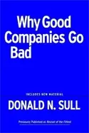 Image of why good companies go bad and how great managers remake them