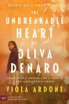 Image of The Unbreakable Heart of Oliva Denaro : A Novel
