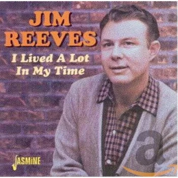 image of Jim Reeves - I Lived A Lot In My Time CD