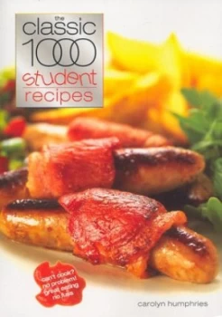 Image of The Classic 1000 Student Recipes by Carolyn Humphries Paperback