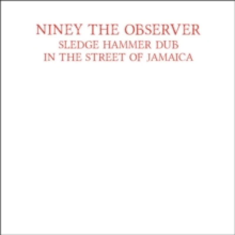 Image of Sledge Hammer Dub: In the Street of Jamaica CD / Album