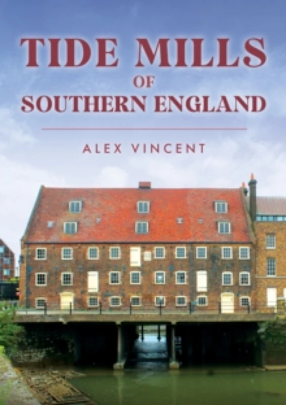 Image of Tide Mills of Southern England Paperback / softback