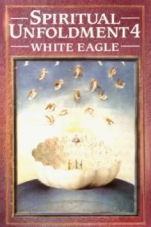 Image of Spiritual unfoldment by White Eagle
