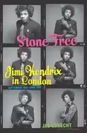 Image of stone free jimi hendrix in london september 1966 june 1967