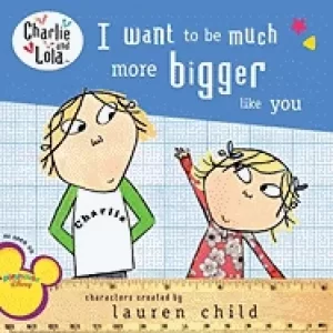 Image of i want to be much more bigger like you