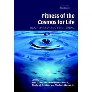Image of Fitness of the Cosmos for Life by John D. Barrow Hardback