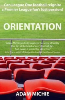 Image of Orientation by Adam Michie Paperback