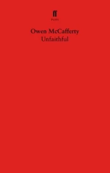 Image of Unfaithful by Owen McCafferty