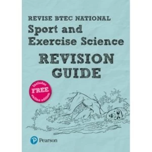 Image of Revise BTEC National Sport and Exercise Science Revision Guide : (with free online edition)