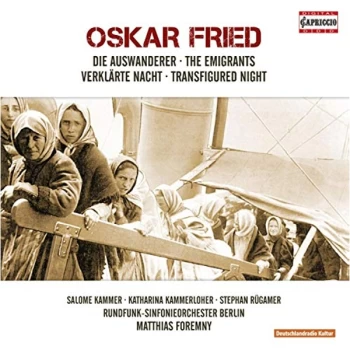 image of Kammerloher/Rugamer/Rundfunk-Sinfonieorch. Berlin - Oskar Fried: Die Auswanderer/Verklarte Nacht CD