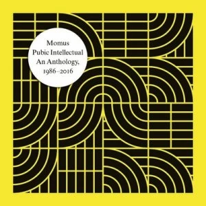 image of Pubic Intellectual An Anthology 1986-2016 by Momus CD Album