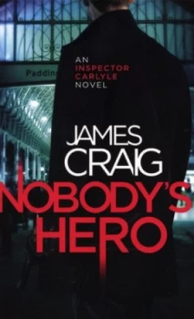 Image of Nobodys Hero by James Craig Book