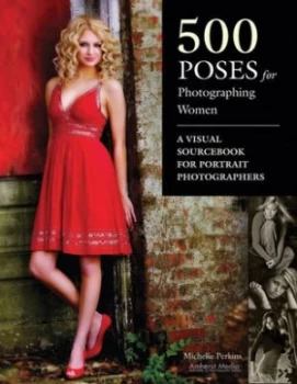 Image of 500 Poses for Photographing Women by Michelle Perkins Book