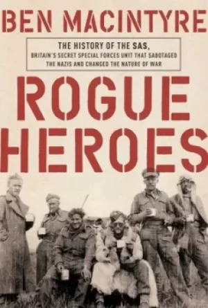 Image of Rogue heroes by Ben Macintyre