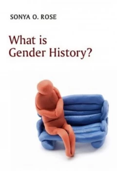 Image of What Is Gender History by Sonya O. Rose Book