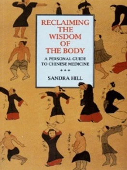 Image of Reclaiming the Wisdom of the Body by Sandra Hill Paperback