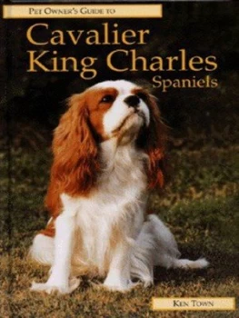 Image of Pet Owners Guide to the Cavalier King Charles Spaniel by Ken Town Hardback