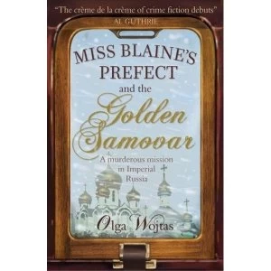 Image of Miss Blaine's Prefect and the Golden Samovar Paperback / softback 2018