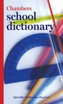 Image of Chambers School Dictionary by Kay Cullen Hardback