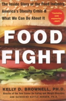 Image of Food Fight by Kelly Brownell Book
