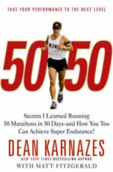 Image of 50/50 by Dean Karnazes Hardback