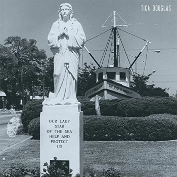 image of Tica Douglas - Our Lady Star of the Sea, Help and Protect Us CD