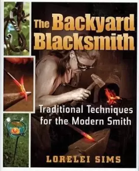 Image of The Backyard Blacksmith by Lorelei Sims