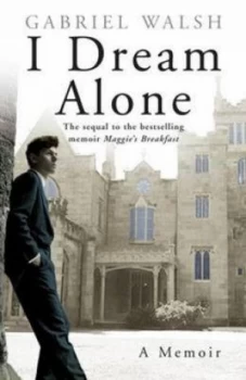 Image of I Dream Alone by Gabriel Walsh Book