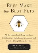 Image of bees make the best pets all the buzz about being resilient collaborative in