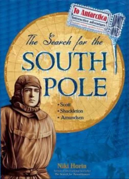 Image of Search for the South Pole by Niki Horin and Andrew Hopgood Book