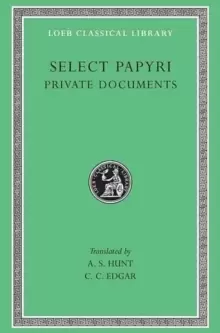 Image of Select Papyri : Private Documents Volume I