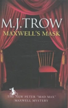 Image of Maxwells Mask by M J Trow Hardback