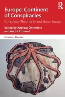 Image of Europe: Continent of Conspiracies : Conspiracy Theories in and about Europe