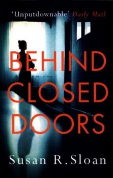 Image of Behind Closed Doors by Susan R. Sloan Paperback