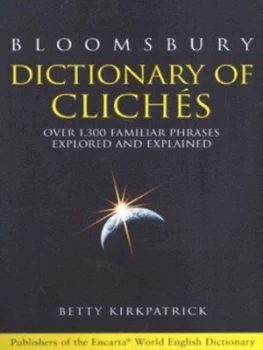 Image of Dictionary of Cliches by E. M Kirkpatrick Paperback
