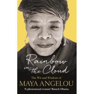 Image of Rainbow in the Cloud : The Wit and Wisdom of Maya Angelou