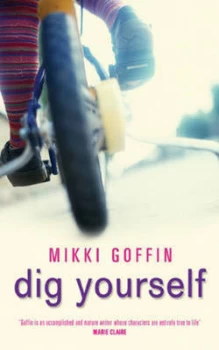 Image of Dig Yourself by Mikki Goffin Paperback