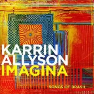 image of Imagina Songs of Brasil by Karrin Allyson CD Album