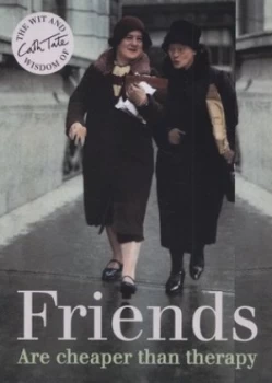Image of Friends Are Cheaper Than Therapy by Cath Tate Hardback