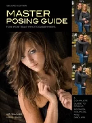 Image of master posing guide for portrait photographers a complete guide to posing s