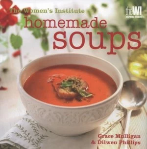 Image of The Womens Institute Homemade Soups by Women S Institute Hardback