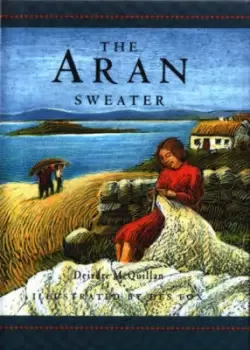 Image of The Aran sweater by Deirdre McQuillan