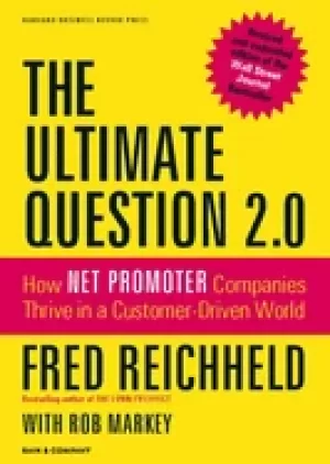 Image of ultimate question 2 0 how net promoter companies thrive in a customer drive