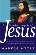 Image of gnostic gospels of jesus the definitive collection of mystical gospels and