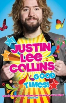 Image of Good Times by Justin Lee Collins Hardback