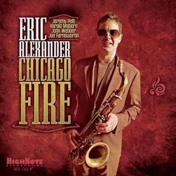 Image of Eric Alexander - Chicago Fire CD