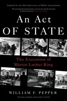 Image of An Act of State : The Execution of Martin Luther King
