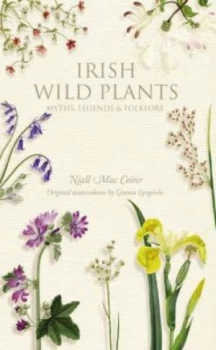 Image of Irish Wild Plants by Niall Mac Coitir and Grania Langrishe Hardback