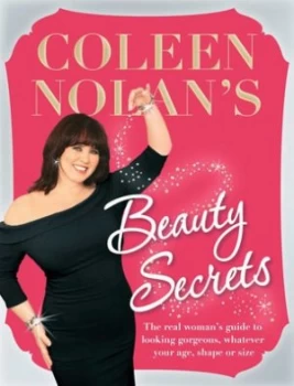 Image of Coleen Nolans Beauty Secrets by Coleen Nolan Hardback