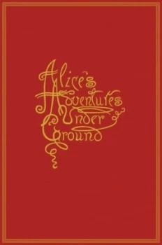 Image of Alices Adventures under Ground by Lewis Carroll Hardback